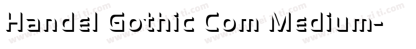 Handel Gothic Com Medium字体转换